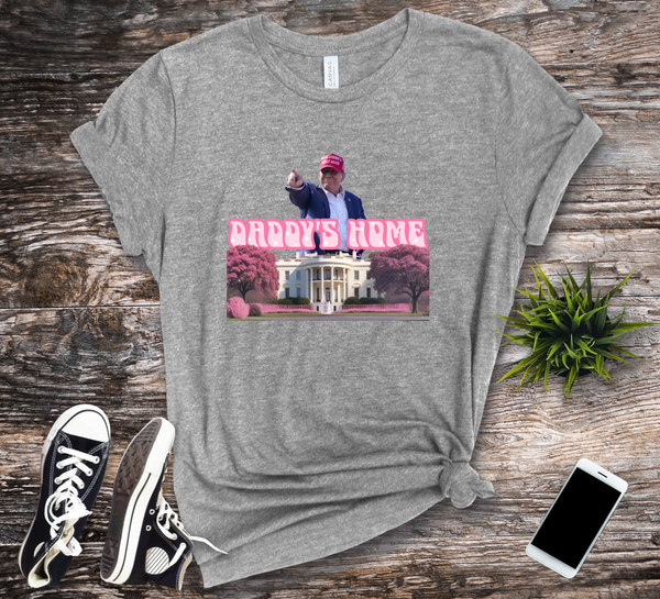 Daddy's Home Trump T-Shirt #2